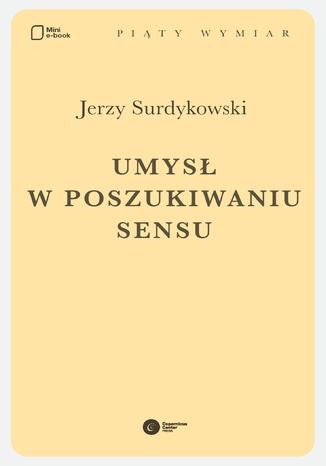 Umysł w poszukiwaniu sensu Jerzy Surdykowski - okladka książki