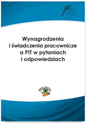 Wynagrodzenia i świadczenia pracownicze a PIT w pytaniach i odpowiedziach Sławomir Liżewski - okladka książki