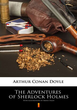 The Adventures of Sherlock Holmes. Illustrated Edition Arthur Conan Doyle - okladka książki