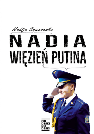 Nadia więzień Putina Nadija Sawczenko - okladka książki