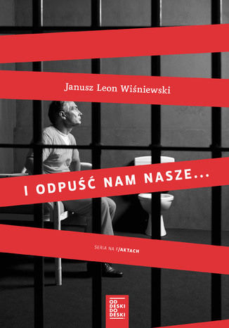 I odpuść nam nasze Jausz L. Wiśniewski - okladka książki