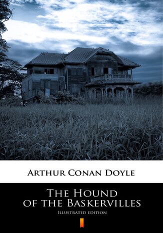 The Hound of the Baskervilles. Illustrated Edition Arthur Conan Doyle - okladka książki