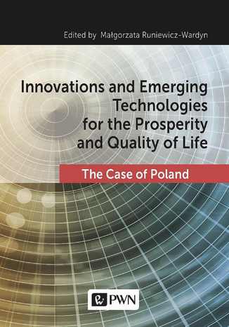 Innovations and Emerging Technologies for the Prosperity and Quality of Life Małgorzata Runiewicz-Wardyn - okladka książki