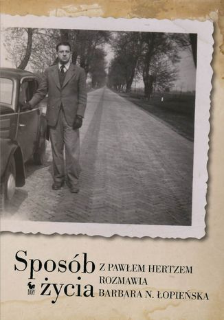 Sposób życia. Z Pawłem Hertzem rozmawia Barbara N. Łopieńska Barbara N. Łopieńska - okladka książki