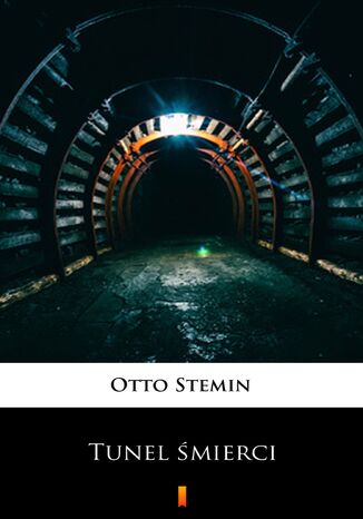 Tunel śmierci Otto Stemin - okladka książki