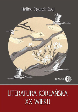 Literatura koreańska XX wieku Halina Ogarek-Czoj - okladka książki