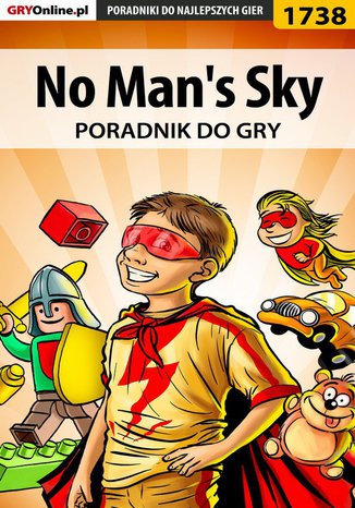 No Man's Sky - poradnik do gry Michał "Czarny Wilk" Grygorcewicz, Piotr "MaxiM" Kulka - okladka książki