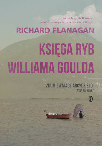 Księga ryb Williama Goulda Richard Flanagan - okladka książki
