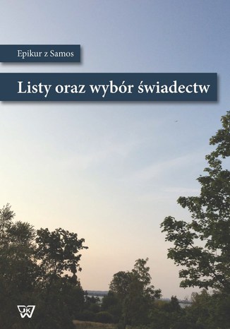 Listy oraz wybór świadectw Epikur z Samos - okladka książki