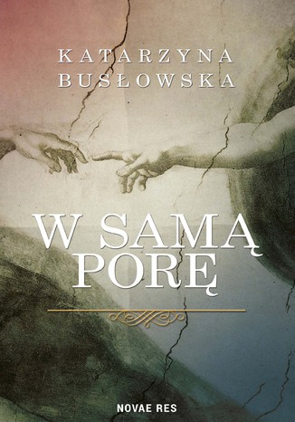 W samą porę Katarzyna Busłowska - okladka książki