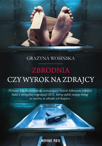 Zbrodnia czy wyrok na zdrajcy Grażyna Wosińska - okladka książki