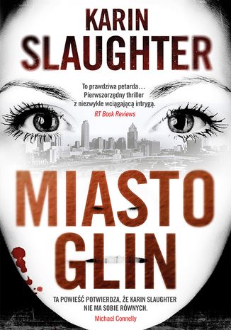 Miasto glin Karin Slaughter - okladka książki