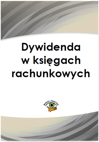 Dywidenda w księgach rachunkowych Grzegorz Magdziarz - okladka książki