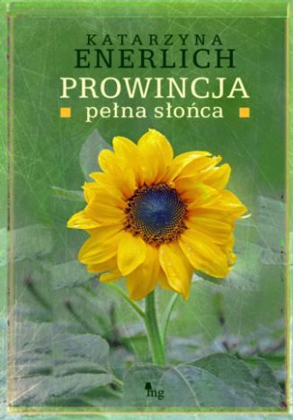 Prowincja pełna słońca Katarzyna Enerlich - okladka książki