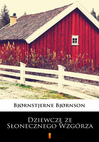 Dziewczę ze Słonecznego Wzgórza Bjrnstjerne Bjrnson - okladka książki