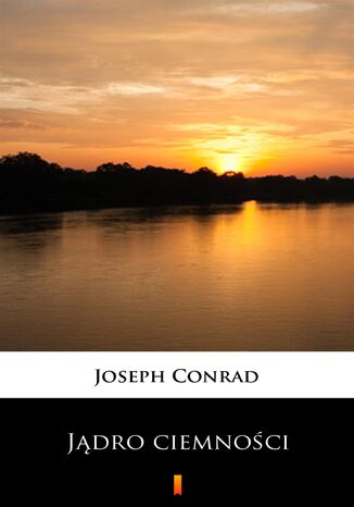 Jądro ciemności Joseph Conrad - okladka książki