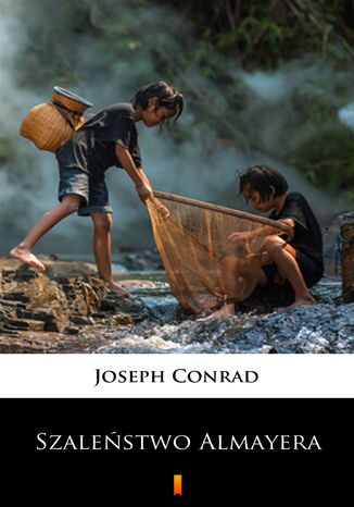 Szaleństwo Almayera Joseph Conrad - okladka książki