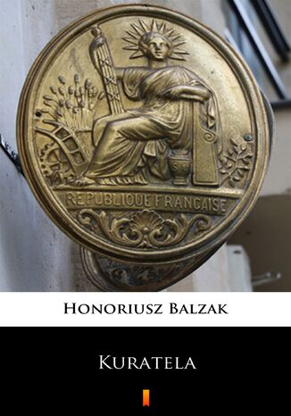 Kuratela Honoriusz Balzak - okladka książki