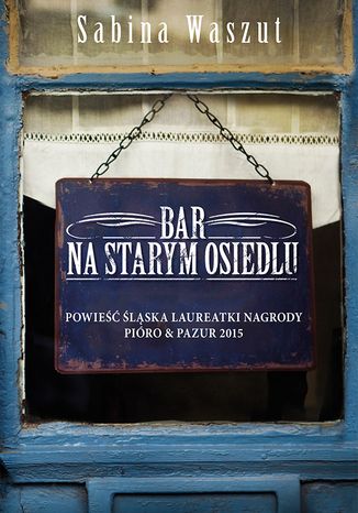 Bar na starym osiedlu Sabina Waszut - okladka książki