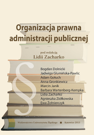 Organizacja prawna administracji publicznej red. Lidia Zacharko - okladka książki