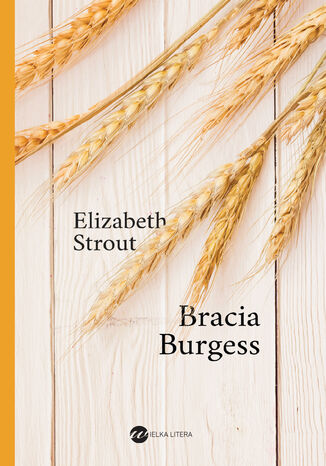 Bracia Burgess Elizabeth Strout - okladka książki
