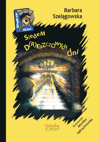 Siedem d(r)eszczowych dni Barbara Szelągowska - okladka książki