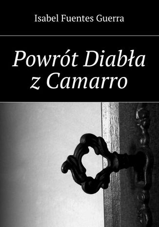 Powrót Diabła z Camarro. dubel Isabel Guerra - okladka książki