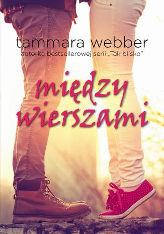 Między wierszami Tammara Webber - okladka książki