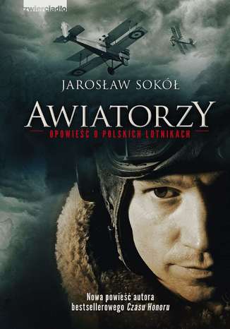 Awiatorzy - Opowieść o polskich lotnikach Jarosław Sokół - okladka książki