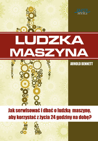 Ludzka maszyna Arnold Bennett - okladka książki