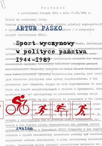 Sport wyczynowy w polityce państwa 1944-1989 Artur Pasko - okladka książki