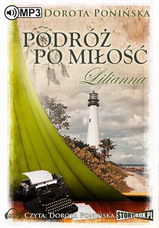 Podróż po miłość Lilianna Dorota Ponińska - okladka książki