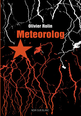 Meteorolog Olivier Rolin - okladka książki