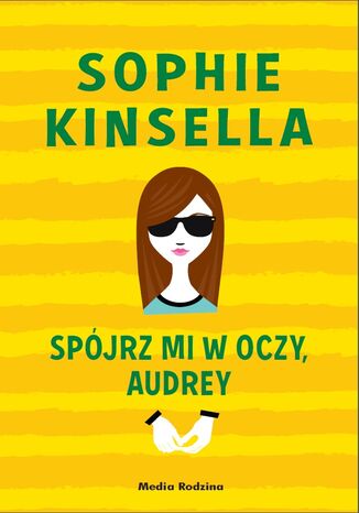 Spójrz mi w oczy, Audrey Sophie Kinsella - okladka książki