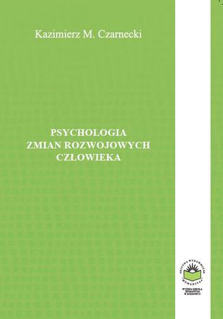 Psychologia zmian rozwojowych człowieka Kazimierz M. Czarnecki - audiobook CD