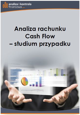 Analiza rachunku Cash Flow studium przypadku Piotr Szczepankowski - okladka książki