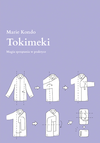 Tokimeki. Magia sprzątania w praktyce Marie Kondo - okladka książki