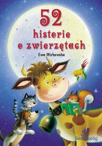 52 historie o zwierzętach Ewa Mirkowska - okladka książki