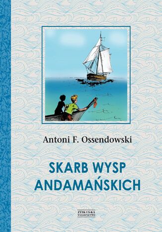 Skarb Wysp Andamańskich Antoni Ferdynand Ossendowski - okladka książki