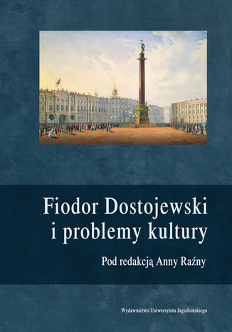 Fiodor Dostojewski i problemy kultury Anna Raźny (red.) - okladka książki