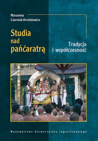 Studia nad Pańćaratrą. Tradycja i współczesność Marzenna Czerniak-Drożdżowicz - okladka książki