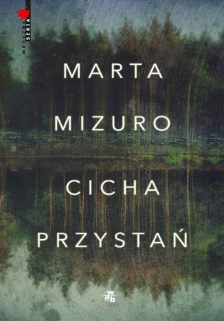 Cicha przystań Marta Mizuro - okladka książki