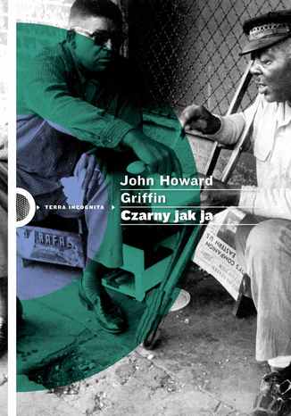 Czarny jak ja John Howard Griffin - okladka książki