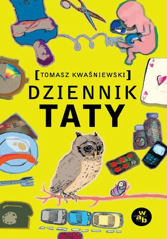 Dziennik taty Tomas Kwaśniewski - okladka książki