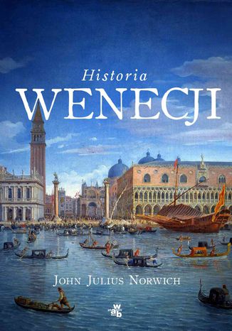Historia Wenecji John Julius Norwich - okladka książki