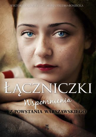 Łączniczki Wiktor Krajewski, Maria Fredro-Boniecka - okladka książki