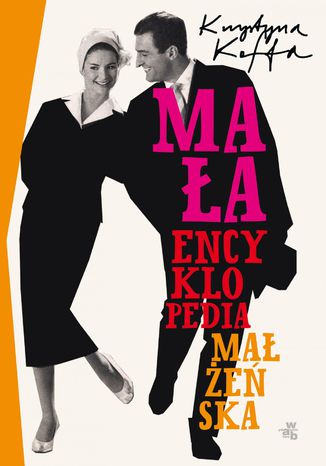 Mała encyklopedia małżeńska Krystyna Kofta - okladka książki