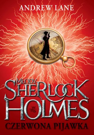 Młody Sherlock Holmes. Czerwona pijawka Andrew Lane - okladka książki