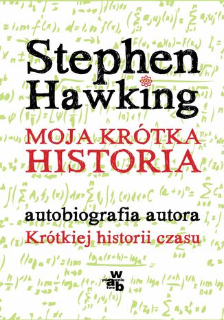 Moja krótka historia Stephen Hawking - okladka książki