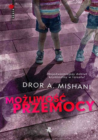 Możliwość przemocy Dror Mishani - okladka książki